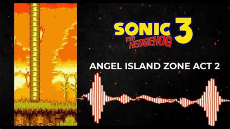 Sonic 3 Remix Angel Island Zone Act 2 Remake Youtube