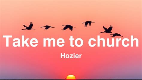 Hozier - Take Me To Church (Lyrics) - YouTube