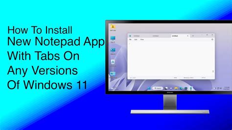 How To Install New Notepad With Tabs On Any Versions Of Windows 11 Youtube