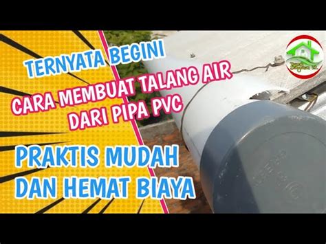 Pasang Talang Air Dari Pipa Paralon Pipa Pvc Off