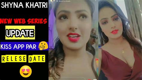 Shyna Khatri New Web Series Update Relese Date Shyna Khatri New