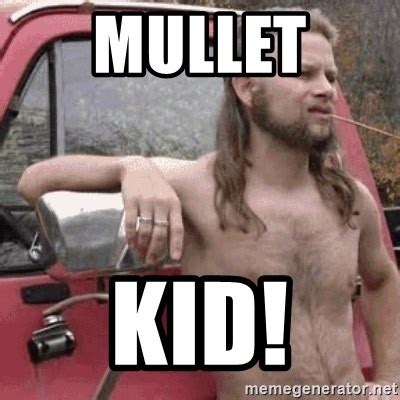 Mullet Kid Almost Politically Correct Redneck Meme Generator