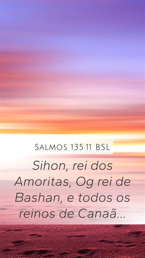 Salmos Bsl Mobile Phone Wallpaper Sihon Rei Dos Amoritas Og