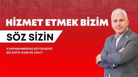 Ramazan Dağcı Kahramanmaraş Büyükşehir Belediye Başkanlığı İçin