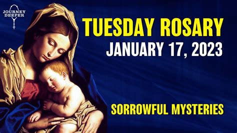 Rosary Tuesday Sorrowful Mysteries Of The Holy Rosary 💙 January 17