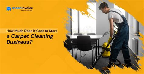 How To Start A Carpet Cleaning Business In Steps Moon Invoice