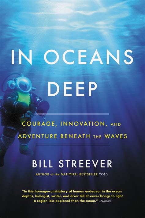 In Oceans Deep by Bill Streever | Hachette Book Group