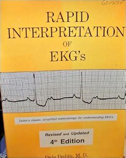 Rapid Interpretation Of EKG S FOURTH EDITION Dubin Dale Amazon