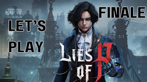 Lies Of P First Playthrough Finale Simon Manus And The Nameless