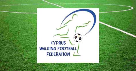 Cyprus Walking Football Federation (CWFF) - Pals Magazine Cyprus