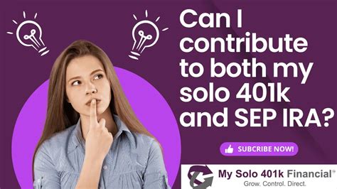 Can I Contribute To Both My Solo 401k And Sep Ira My Solo 401k Financial