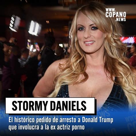 Qui N Es Stormy Daniels La Ex Actriz Porno Que Complica A Trump Frente