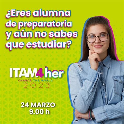 ITAM On Twitter ITAM4HER Ven Y Conoce A Mujeres Con Carreras