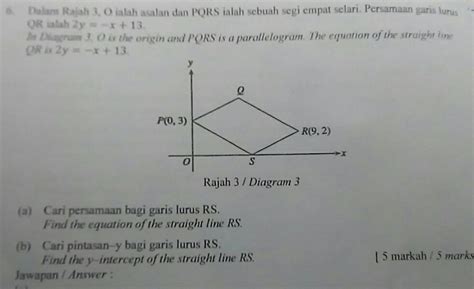 Solved E Dalam Rajah O Ialah Asalan Dan Pqrs Ialah Sebuah Segi