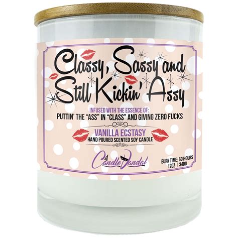 Funny Candle Classy Sassy And Still Kickin Assy Vanilla Scented Glass Jar Naughty Ts For