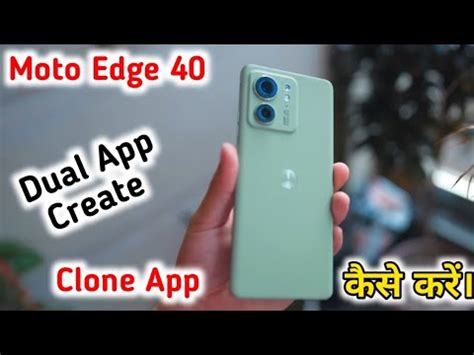 Moto Edge 40 Mein Clone App Kaise Create Kare How To Create Dual App