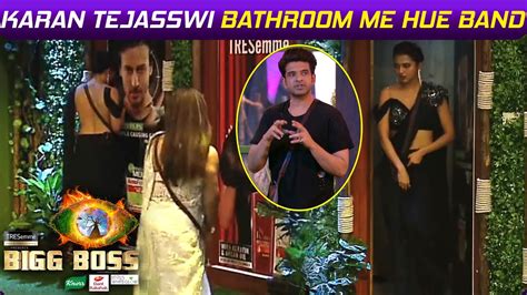 Bigg Boss 15 Karan Aur Tejasswi Hue Ek Hi Bathroom Mein Band Bigg