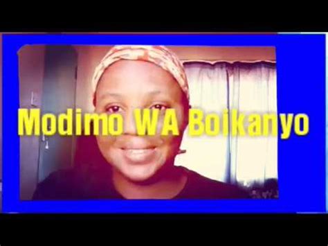 Modimo Wa Boikanyo Hymn Motswana Youtuber YouTube