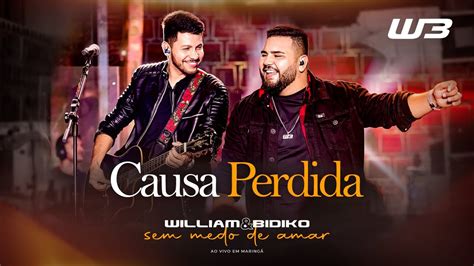 William E Bidiko Causa Perdida AO VIVO Clipe Oficial YouTube