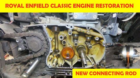 Royal Enfield Classic 350 Engine Restoration How To Open Bullet Engine Youtube