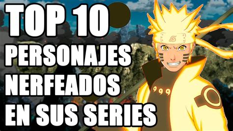 Top Personajes Nerfeados Del Anime Y Pel Culas Youtube