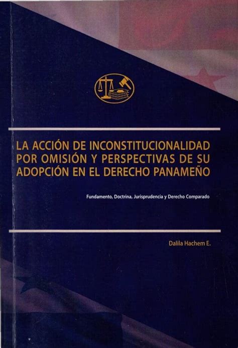 La Acción De Inconstitucionalidad Por Omisión Y Perspectivas De Su