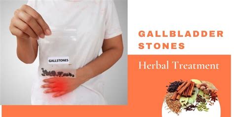 Gallbladder Stones Herbal Treatment | allbladder stones natural treatment