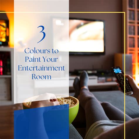 3 colours to paint your entertainment room