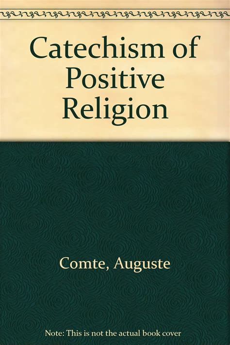 Catechism Of Positive Religion Comte Auguste Amazon