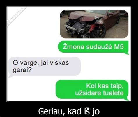 Geriau kad iš jo Demotyvacija lt