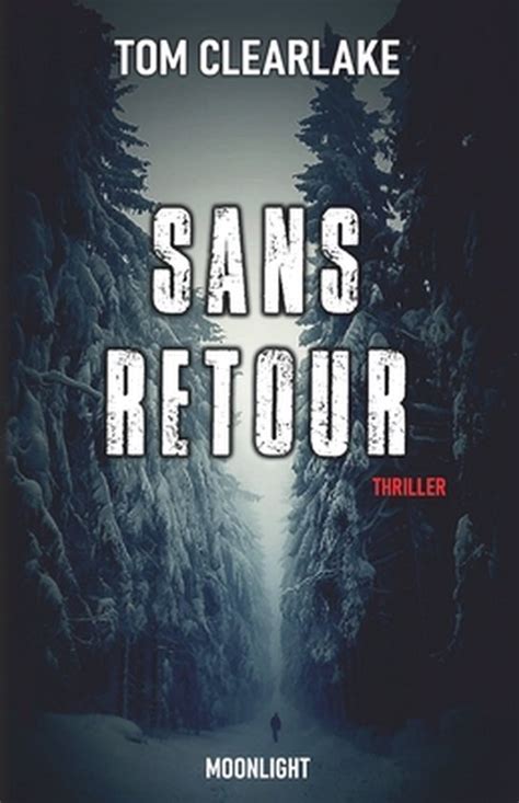 Sans Retour Thomas Clearlake 9782956131670 Boeken