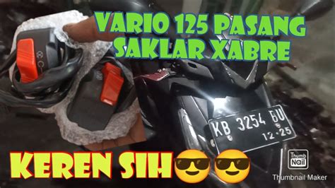 Vario 125 Led 2018 Pasang Saklar Xabre Gas Spontal Domino Alis Jadi