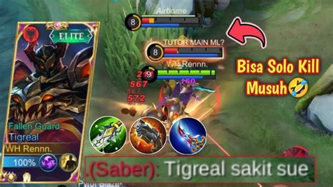 Build Tigreal Assasin Tersakit Damage Nya Gak Ngotak Sakit