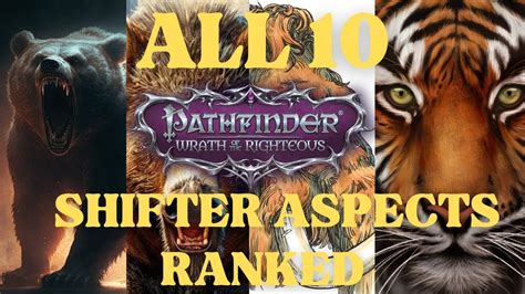 Pathfinder Wotr Ranking All Shifter Aspects Youtube