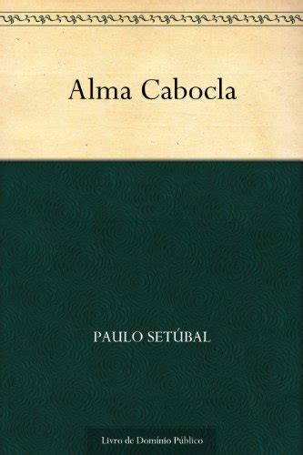 Pdf Alma Cabocla Saraiva Conte Do