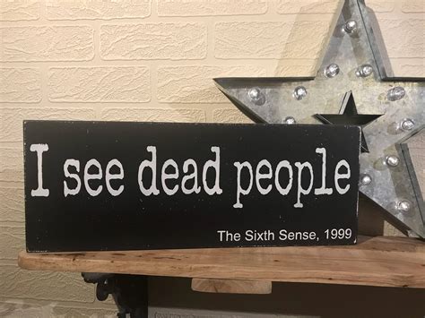 I see dead people The Sixth Sense 1999. Movie Quote Wooden | Etsy