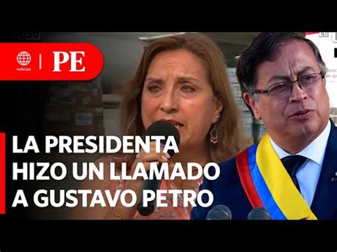 Presidenta Boluarte Que Petro Se Dedique A Gobernar Colombia