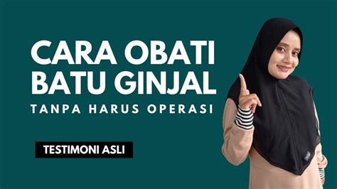 Tanpa Perlu Operasi Begini Cara Mengobati Batu Ginjal Secara Alami