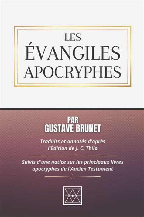 LES ÉVANGILES APOCRYPHES Traduits et Annotés d après l édition de J C