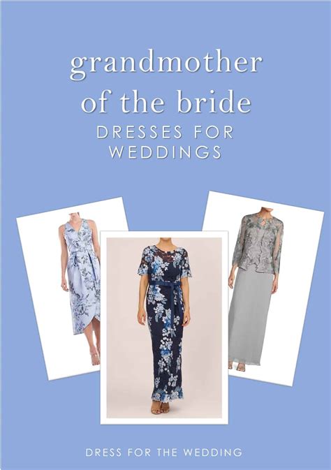 The Best Dresses For The Grandmother Of The Bride Or Groom Dress For