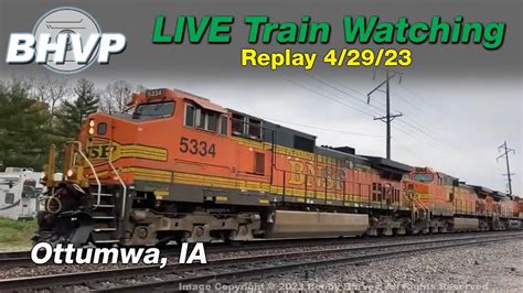 Bnsf And Cpkc Freight Trains In The Ottumwa Iowa Area Live Train