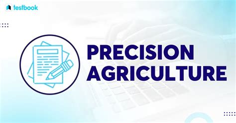 Precision Agriculture: Understand Modern Farming Details, Uses