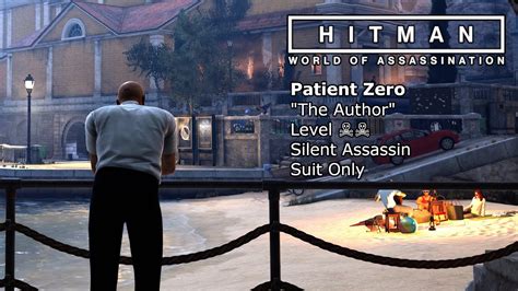 PC HITMAN Patient Zero The Author 4K HDR Ray Tracing YouTube