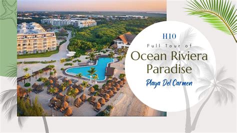 H10 Ocean Riviera Paradise Tour Playa Del Carmen All Inclusive