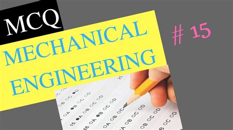 Mechanical Engineering Basics Mcq Youtube