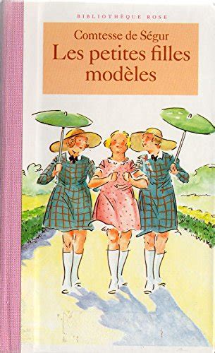 Les Petites filles modèles Comtesse de Ségur 9782245007150 Amazon