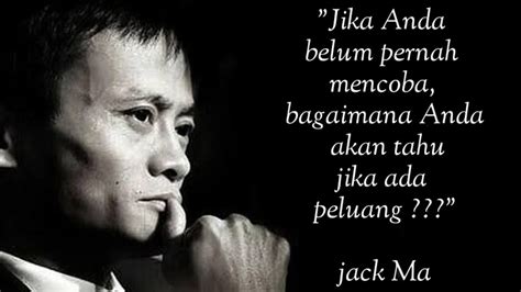 Kata Kata Motivasi Jack Ma Inilah Inspirasi Hidup Sukses YouTube