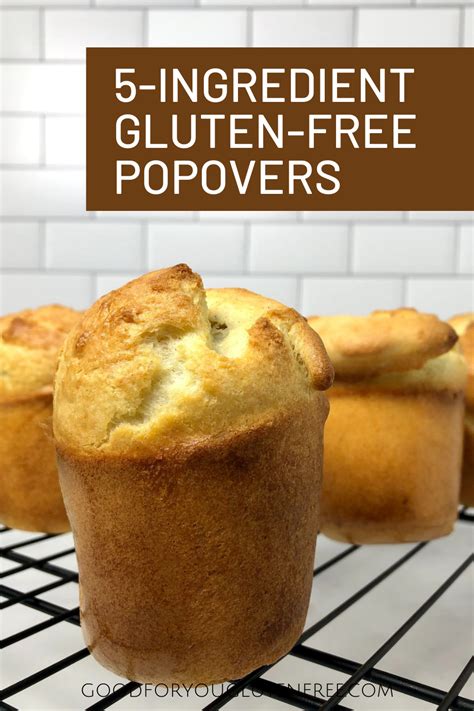 Simple 5 Ingredient Gluten Free Popovers By Good For You Gluten Free