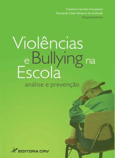 Livro Viol Ncias E Bullying Na Escola Livros De Psicologia