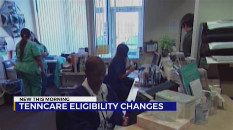 Changes To Tenncare Eligibility Wkrn News 2